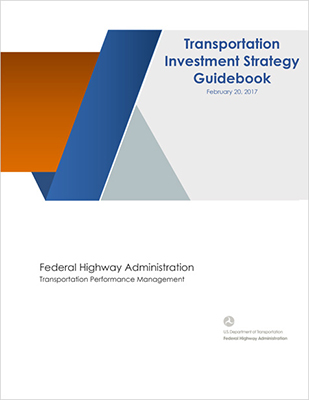 Guidebook Development for Transportation Performance Management Implementation (FHWA)